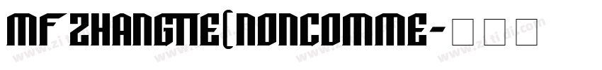 MF ZhangTie(Noncomme字体转换
